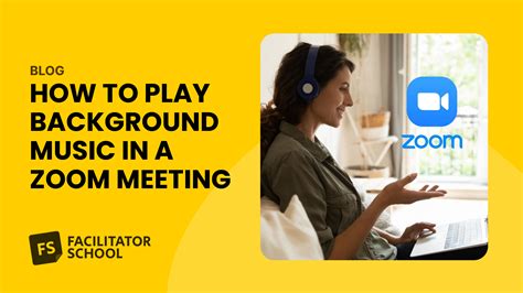 how to play music in a zoom meeting: how does the choice of background music affect the tone and mood of a virtual meeting?