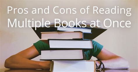 should i read multiple books at once: Navigating the Pros, Cons, and Personal Preferences in Multi-Book Reading